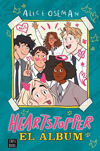 Alice Oseman, Victoria Simó Perales: Heartstopper. El álbum (Hardcover, 2022, Crossbooks)