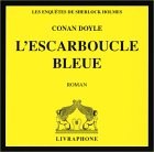 Arthur Conan Doyle: L'Escarboucle bleue (coffret 1 CD) (AudiobookFormat, French language, 2003, Livraphone)