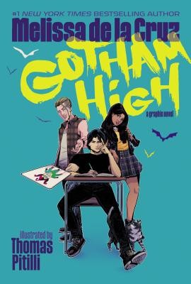 Melissa De La Cruz: Gotham High Graphic Novel (2020, DC Ink)