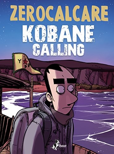 Zerocalcare: Kobane calling (Hardcover, 2016, Bao Publishing)