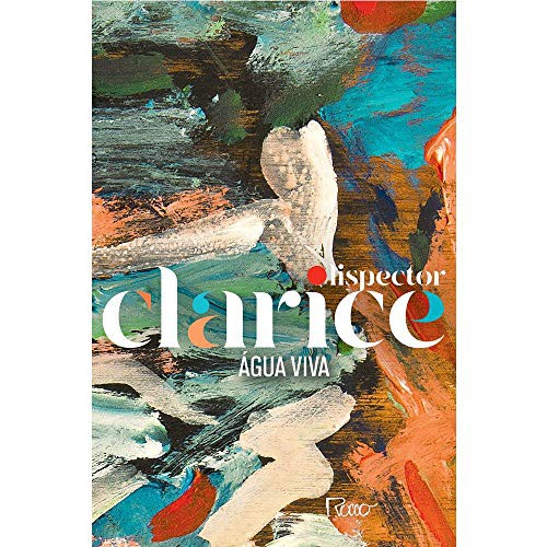 Clarice Lispector: Água Viva (Paperback, Portuguese language, 2019, Rocco)