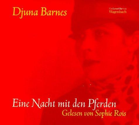 Djuna Barnes, Sophie Rois: Eine Nacht mit den Pferden. CD. (AudiobookFormat, 2001, Wagenbach)