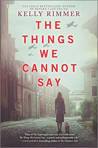 Kelly Rimmer: The Things We Cannot Say (Hardcover, 2019, Graydon House)