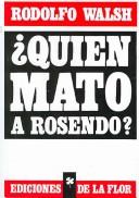 Rodolfo Walsh: Quien Mato a Rosendo?/ Who Killed Rosendo? (Paperback, De La Flor, De la Flor)