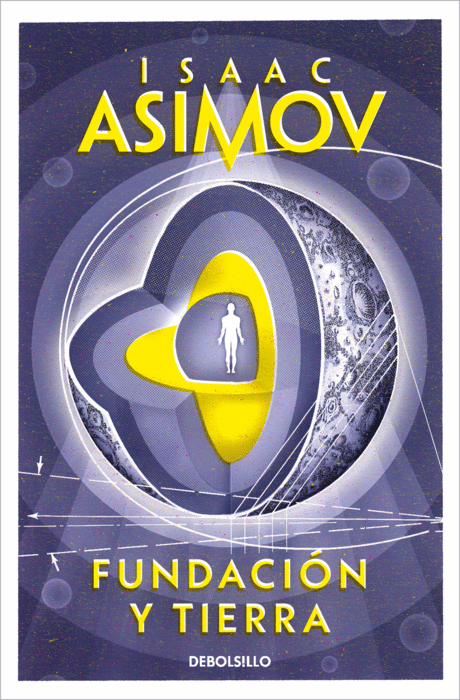 Isaac Asimov, José Ferrer Aleu: Fundación y Tierra (Paperback, español language, 2003, Debolsillo)