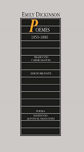 Emily Dickinson, Carme Manuel: Poemes 1850-1886 (Paperback, Institució Alfons el Magnànim)