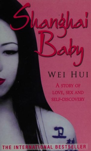 Wei Hui: Shanghai Baby (Paperback, 2003, Constable and Robinson)