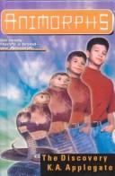 Katherine Applegate: The Discovery (Animorphs) (Hardcover, 1999, Econo-Clad Books)