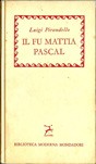 Luigi Pirandello: Il fu Mattia Pascal. (Italian language, 1959, Arnoldo Mondadori Editore)