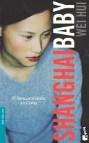 Wei Hui: Shangai Baby (Paperback, Spanish language, 2003, Planeta Pub Corp)