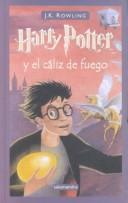 J. K. Rowling: Harry Potter y el Caliz de Fuego (Hardcover, Spanish language, 2002, French & European Pubns)