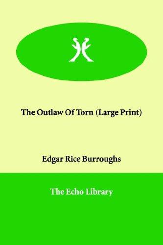 Edgar Rice Burroughs: The Outlaw of Torn (Paperback, 2006, Paperbackshop.Co.UK Ltd - Echo Library)