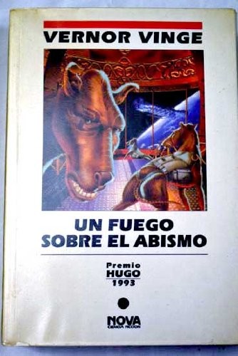 Vernor Vinge: Un fuego sobre el abismo (Zones of Thought, #1) (Paperback)