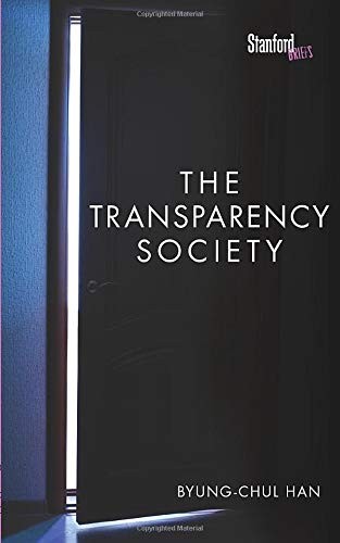 Byung-Chul Han: The Transparency Society (Paperback, Stanford University Press)