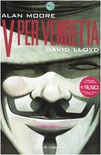 Alan Moore, David Lloyd: V per vendetta (Italian language, 2006, Rizzoli)