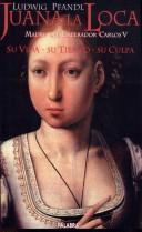 Ludwig Pfandl: Juana La Loca - Su Vida, Su Tiempo, Su Culpa (Paperback, Spanish language, Palabra Ediciones)