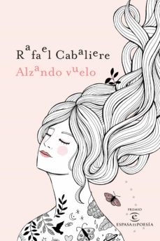 Rafael Cabaliere: Alzando vuelo (Hardcover, Espasa)