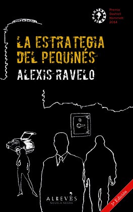 Alexis Ravelo: La estrategia del pequinés (Paperback, 2014, Editorial Alrevés)