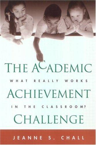 Jeanne S. Chall: The Academic Achievement Challenge (Paperback, 2002, The Guilford Press)