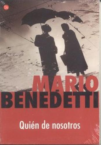 Mario Benedetti: Quién de nosotros (Paperback, Spanish language, 2008, Punto de Lectura)