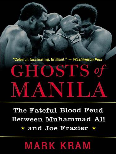 Mark Kram: Ghosts of Manila (EBook, 2009, HarperCollins)