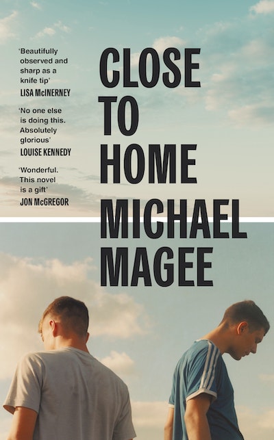 Magee, Michael: Close to Home (2023, Farrar, Straus & Giroux)