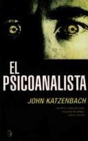 John Katzenbach: El Psicoanalista/ the Analyst (Paperback, Spanish language, Ediciones B)