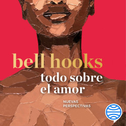 Todo sobre el amor: Nuevas perspectivas (Spanish language, 2022, Editorial Planeta, S. A.)