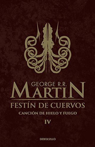 GEORGE R.R. MARTIN: FESTIN DE CUERVOS (Paperback, 2015, DEBOLSILLO)