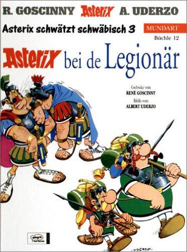 René Goscinny, Albert Uderzo: Asterix Mundart Geb, Bd.12, Asterix bei de Legionär (Hardcover, Egmont Ehapa)