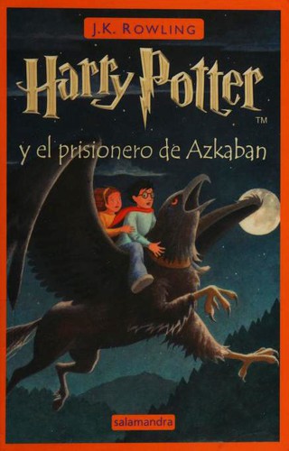 J. K. Rowling, Adolfo Munoz Garcia, Nieves Martin Azofra: Harry Potter y el prisionero de Azkaban (Paperback, Spanish language, 2001, Salamandra)