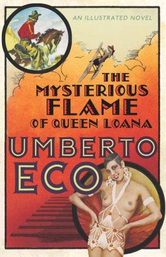 Umberto Eco: THE MYSTERIOUS FLAME OF QUEEN LOANA (2005, SECKER WARBURG, Secker & Warburg)