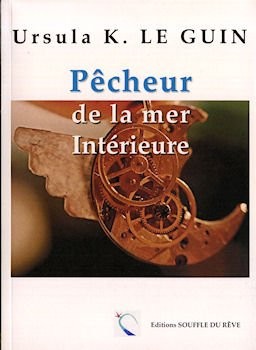 Ursula K. Le Guin: Pêcheur de la mer Intérieure (Paperback, 2010, Souffle du Rêve)