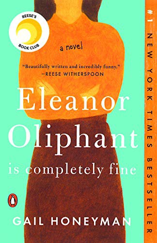 Gail Honeyman: Eleanor Oliphant Is Completely Fine (Hardcover, 2020, Turtleback)