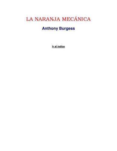 La Naranja Mecanica (Paperback, Spanish language, 2005, Minotauro)
