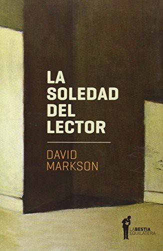 SOLEDAD DEL LECTOR, LA (Paperback, 2013, Universidad Autónoma de México)