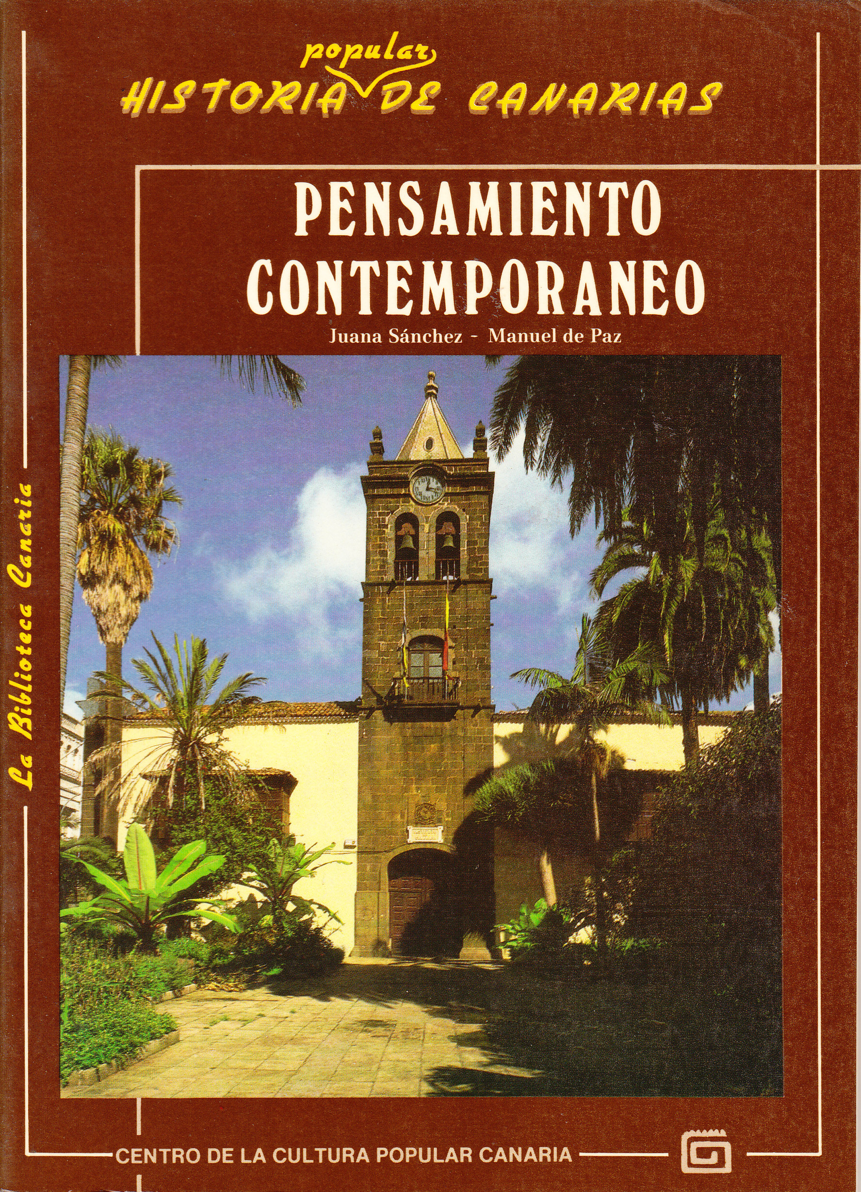 Juana Sánchez-Gey, Manuel de Paz Sánchez: Historia Popular de Canarias (Paperback, Castellano language, 1988, Centro de la Cultura Popular Canaria)