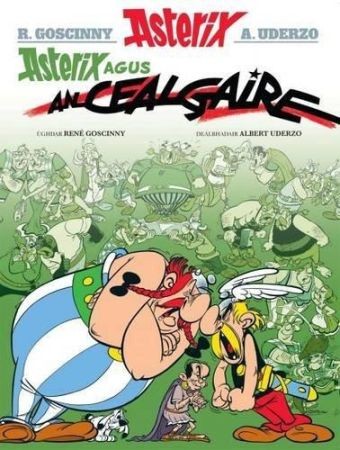 René Goscinny: Asterix Agus an Cealgaire (Scottish Gaelic language, 2014, Dalen)