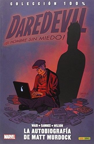 GONZALO QUESADA: Colección 100% Daredevil : El Hombre Sin Miedo 8. La Autobiografía De Matt Murdock (Paperback, PANINI COMICS)