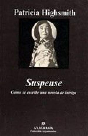 Patricia Highsmith, Jordi Beltrán: Suspense (Hardcover, 2003, Editorial Anagrama S.A.)