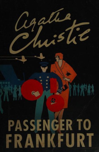 Agatha Christie: PASSENGER TO FRANKFURT- PB (Paperback, 2017, Harper Collins Paperbacks)