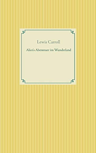 Lewis Carroll: Alice's Abenteuer im Wunderland (Paperback, Books on Demand)