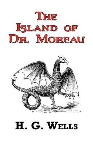 H. G. Wells: The Island of Dr. Moreau - The Classic Tale by H. G. Wells (2008, Phoenix Pick)