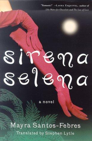 Mayra Santos-Febres: Sirena Selena (2000, Picador USA)