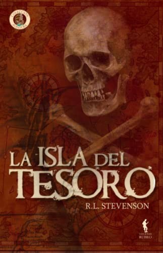 Robert L. Stevenson: La isla del tesoro (Paperback, Ediciones Rubeo / José Antonio Quesada Montilla)