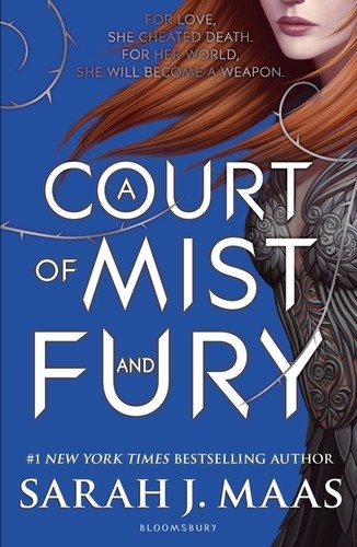 Sarah J. Maas: Court of Mist and Fury (EBook, 2016, Bloomsbury Publishing Plc)