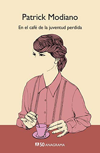 María Teresa Gallego Urrutia, Patrick Modiano: En el café de la juventud perdida (Paperback, Editorial Anagrama)