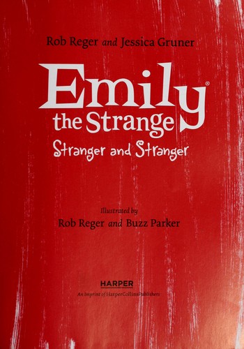 Rob Reger: Stranger and Stranger (Emily the Strange #2) (2010, The Bowen Press)