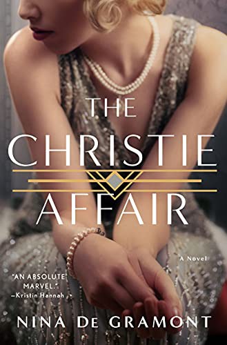 Nina de Gramont: The Christie Affair (Hardcover, St. Martin's Press)