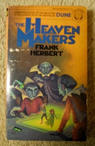 Frank Herbert: The Heaven Makers (Paperback, 1977, Ballantine Books)